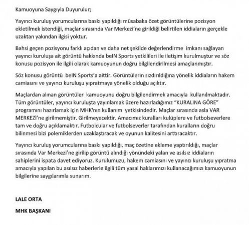 Maçlar sırasında asla VAR Merkezi’ne girilmemiştir, girilmeyecektir