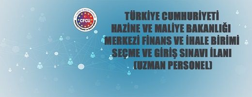 Merkezi Finans ve İhale Birimi Seçme ve Giriş Sınavı İlanı(Uzman Personel)