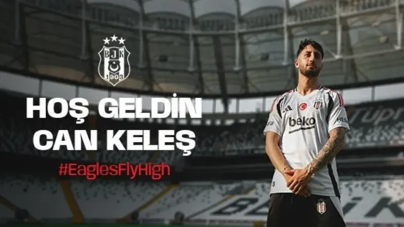 Beşiktaş, Can Keleş’i kadrosuna kattı