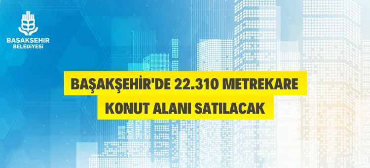 Başakşehir’de konut alanı satış ihalesi