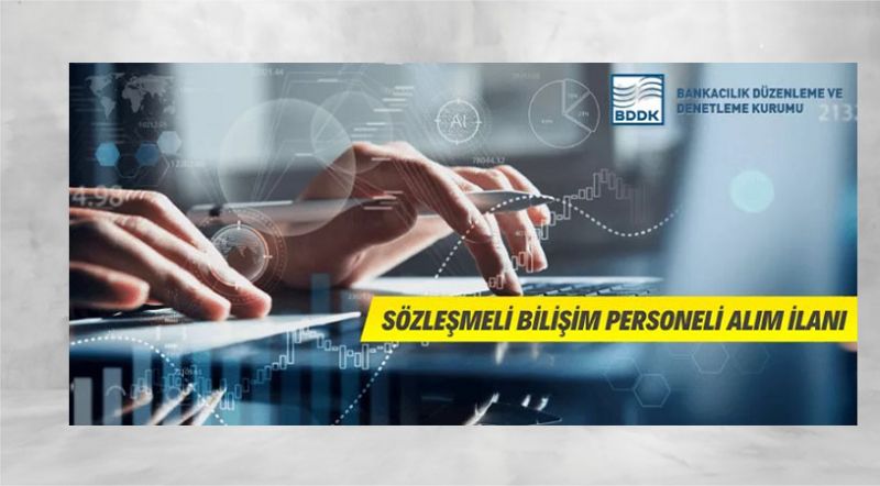 BDDK Sözleşmeli Bilişim Personeli Alacak