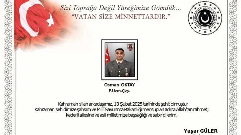 MSB duyurdu: Piyade Uzman Çavuş Osman Oktay şehit oldu