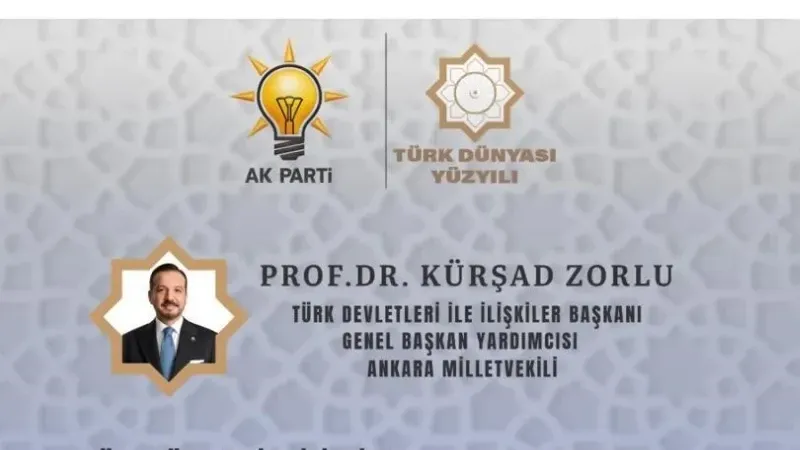 AK Parti’den Türk Dünyası’na güçlü kadro: Kürşad Zorlu başkanlığında yeni yapılanma