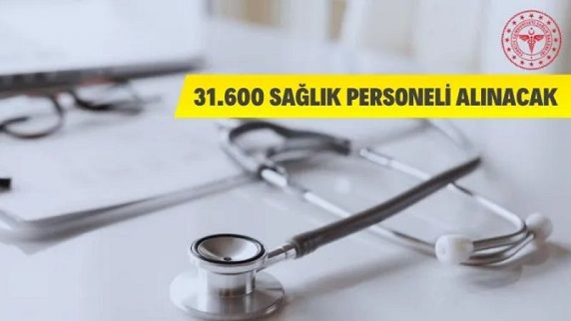 Sağlık Bakanlığı 31.600 Sözleşmeli Sağlık Personeli Alacak
