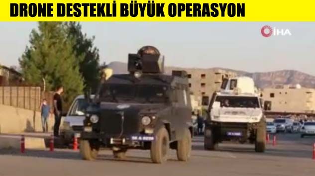 Siirt’te 320 polisle uyuşturucu operasyonu gerçekleştirildi