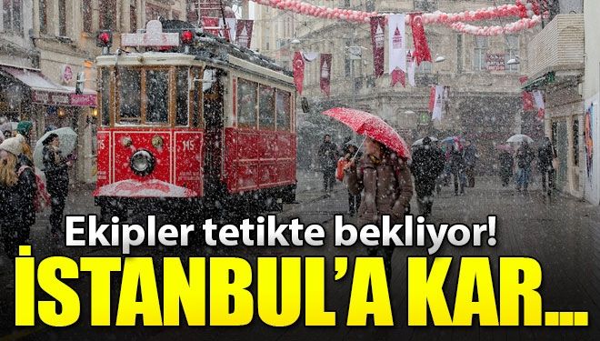 İstanbul’da kar yağışı ne zaman başlıyor?