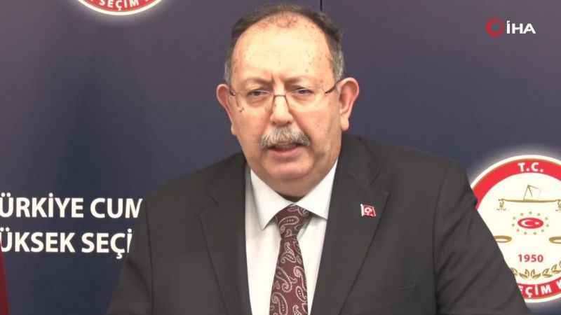 YSK Başkanı: “Kesin sonuçlar bugün ya da yarın açıklanır”