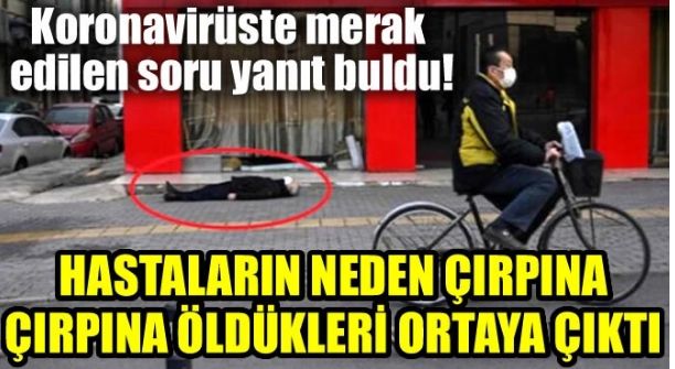 HASTALARIN NEDEN ÇIRPINA ÇIRPINA ÖLDÜKLERİ ORTAYA ÇIKTI