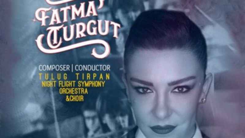 Fatma Turgut, An Epic Symphony ile sahnede
