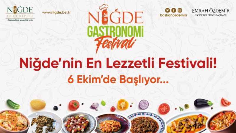 Niğde Gastronomi Festivali 6 Ekim’de başlıyor