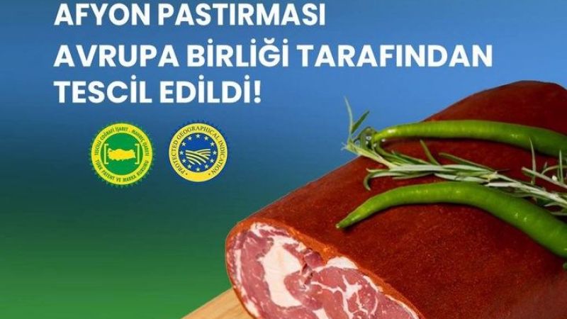 Afyon Pastırması, Avrupa Birliği'nden coğrafi işaret tescili aldı