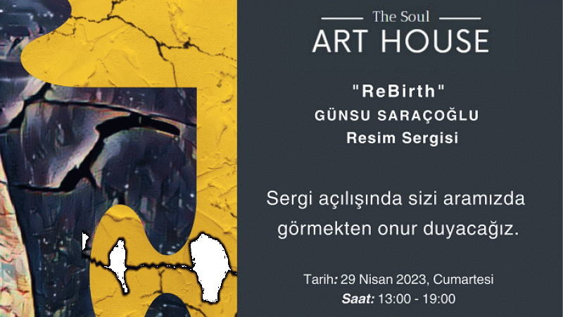 Günsu Saraçoğlu “ReBirth” Sergisi