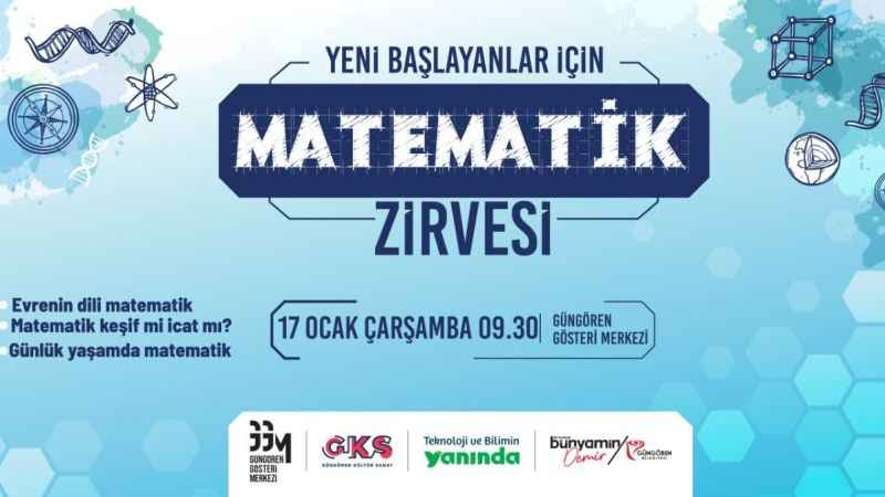 Güngören'de Her Yönüyle Matematik Zirvesi