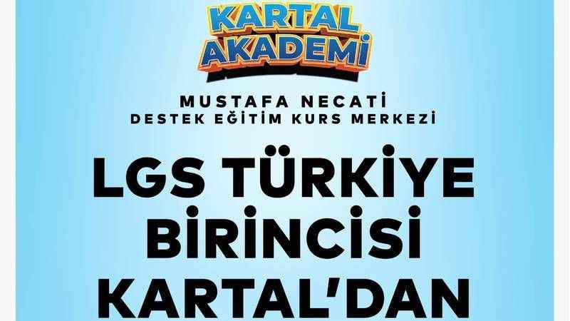 LGS Türkiye Birincisi Kartal’dan
