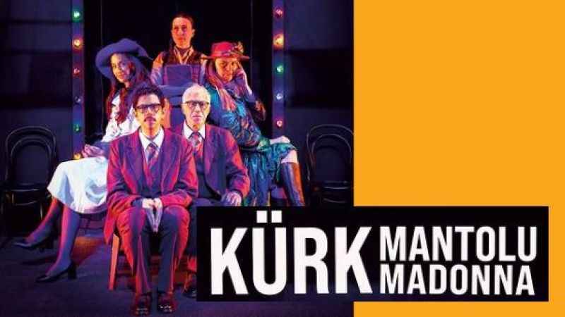"Kürk Mantolu Madonna" İstanbul'da sahne alıyor