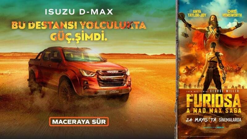 Isuzu D-Max, Mad Max serisinin beşinci filmi “Furiosa: Bir Mad Max Destanı”nın iletişim sponsoru oldu