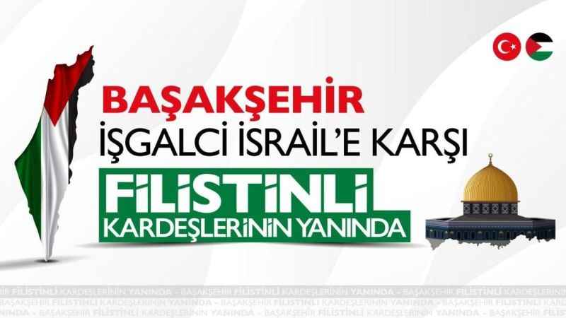 Başakşehir Filistinli kardeşlerinin yanında