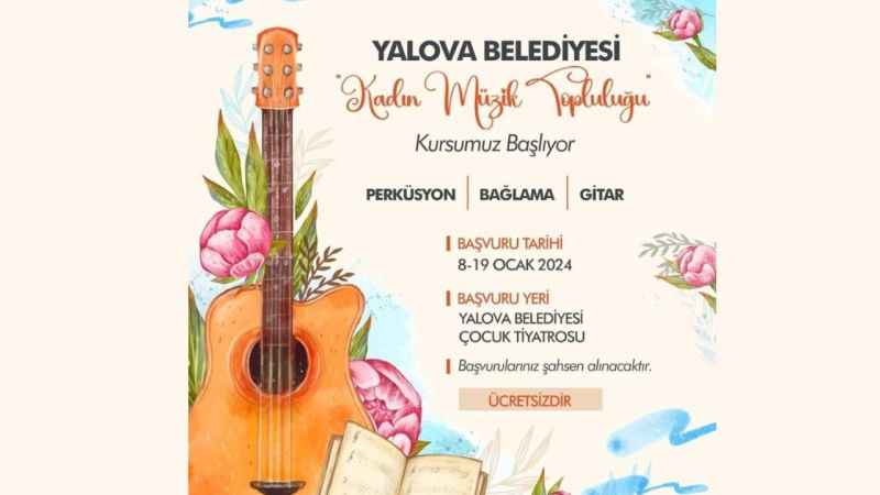 Yalova Belediyesi'nden Kadın Müzik Topluluğu Kursu