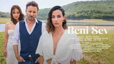 Beni Sev Filmi Afiş Ve Fragmanını Yayınladı
