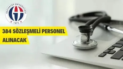 Gaziantep Üniversitesi 384 Sözleşmeli Personel Alacak