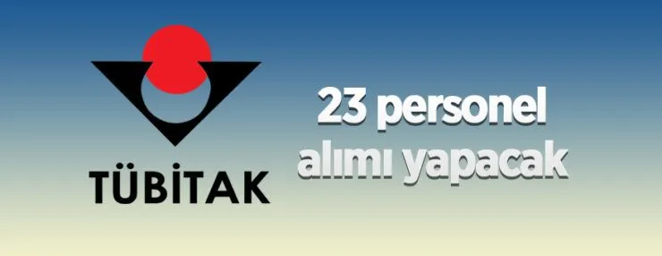 TÜBİTAK Bilişim ve Bilgi Güvenliği İleri Teknolojiler Araştırma Merkezine 23 Ar-Ge Personeli alıyor