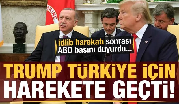 Trump,Türkiye için harekete geçti!