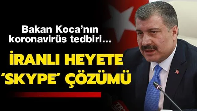 Sağlık Bakanı İranlı heyeti koronavirüs tehlikesi nedeniyle kabul etmedi