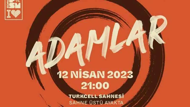 Adamlar 12 Nisan’da Zorlu PSM’de