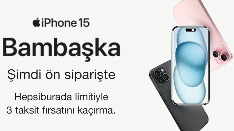 Hepsiburada üzerinden iPhone 15 Serisi Ön Siparişi Rekor Kırdı! 