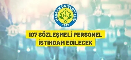Harran Üniversitesi 107 sözleşmeli personel alacak