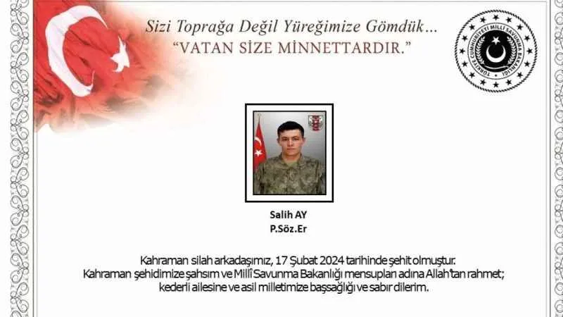 MSB: “Pençe-Kilit Operasyonu bölgesinde 1 asker şehit oldu” Şehit Sözleşmeli Er Salih Ay kimdir?