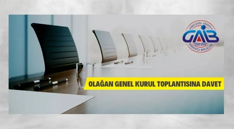 Güneydoğu Anadolu İhracatçı Birliklerinden genel kurula davet