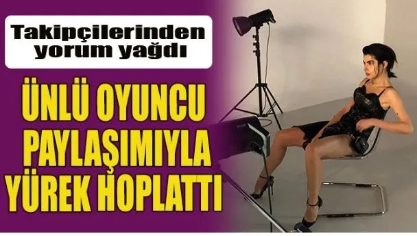 ÜNLÜ OYUNCU PAYLAŞIMIYLA YÜREK HOPLATTI