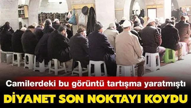 Camilerdeki bu görüntü tartışma yaratmıştı! Diyanet son noktayı koydu