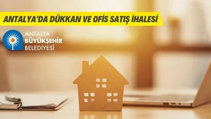 Antalya'da dükkan ve ofis satış ihalesi
