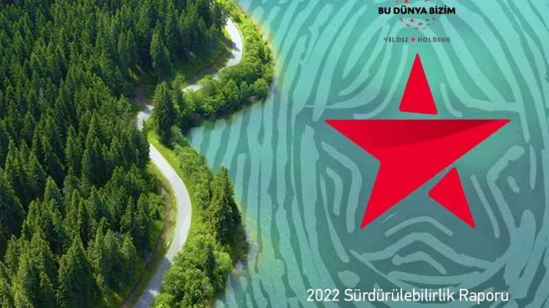 Yıldız Holding 6’ncı Sürdürülebilirlik Raporu’nu yayımladı