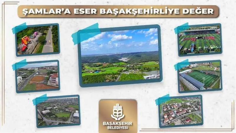 Başakşehir’de Şamlar Mahallesinin çehresi değişiyor