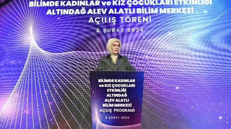 Emine Erdoğan, Alev Alatlı bilim merkezinin açılışını yaptı