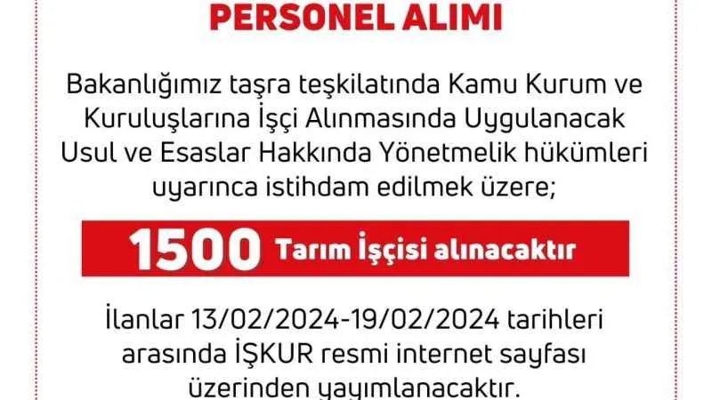 Tarım ve Orman Bakanlığına bin 500 işçi alınacak