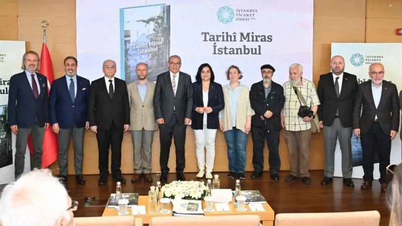 İTO'dan ‘Tarihi Miras İstanbul' kitabı