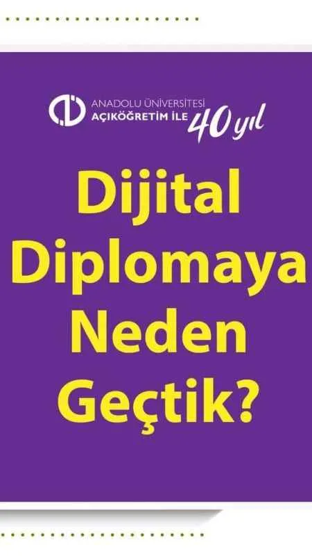 Anadolu Üniversitesi Açıköğretim Fakültesi öğrencilerine 'Dijital Diploma' verecek