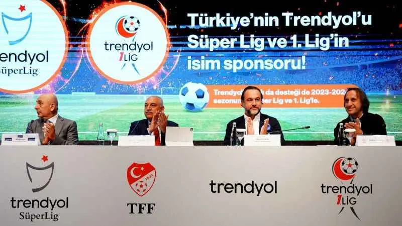 Süper Lig ve TFF 1. Lig’in yeni isim sponsoru Trendyol oldu