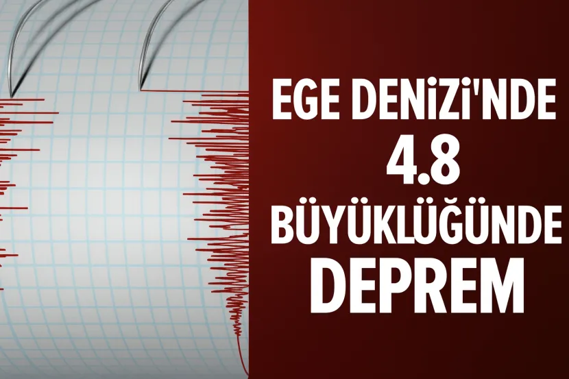 Ege Denizi'nde 4.8 Büyüklüğünde Deprem! Birkaç Şehirde Hissedildi