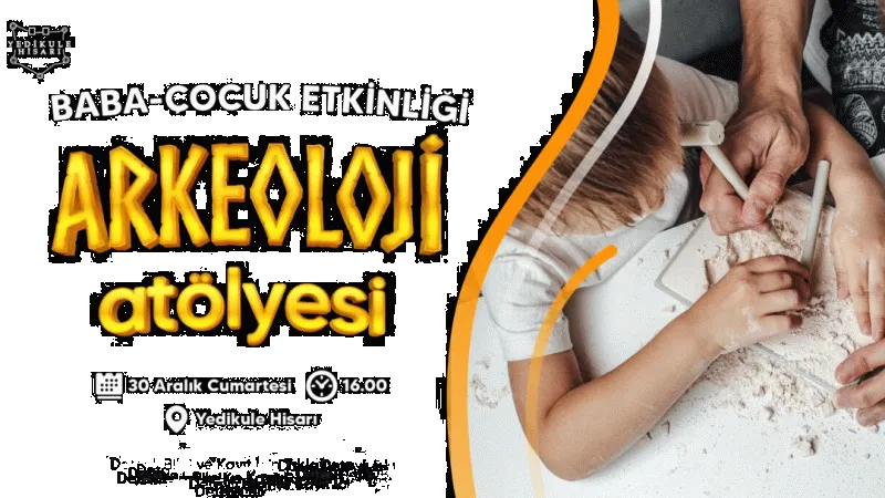 Yedikule'de çocuklara özel Arkeoloji Atölyesi!