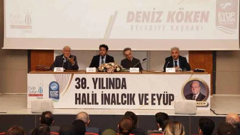 Eyüpsultan’da “30. Yılında Halil İnalcık” paneli
