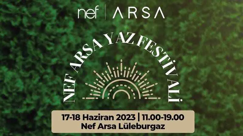 Nef Arsa Yaz Festivalleri güvenilir bir yatırım için büyük indirim fırsatları ile devam ediyor