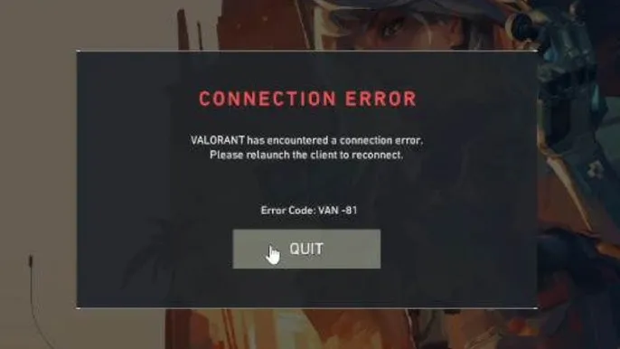 Valorant VAN -81 hatası nedir nasıl çözülür?